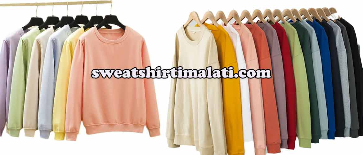 toptan sweat imalatı ve baskıları